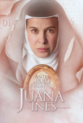 Juana Inés - Mexican Mini-Series - English Subtitles