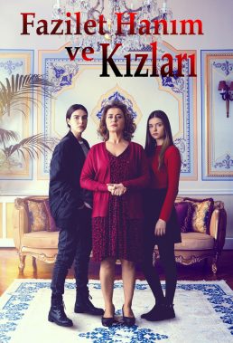 Fazilet Hanım ve Kızları (Fazilet Hanim And Her Daughters) - New Turkish Series - English Subtitles