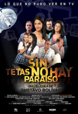 Sin Tetas No Hay Paraíso (2010) (Without Breasts There Is No Paradise) - Colombian Movie - English Subtitles