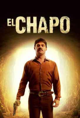 El Chapo (2017) - Season 1 - Narco Series - English Subtitles