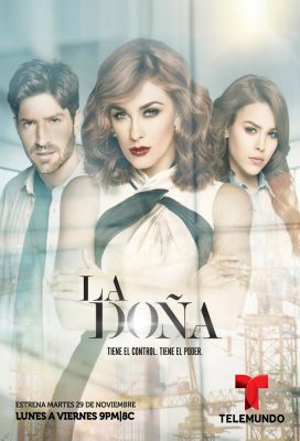 La Doña (Lady Revenge) (2016) - Season 1 - Spanish Language Telenovela - HD Streaming with English Subtitles