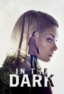 In The Dark - Season 1 - HD Best Quality Streaming