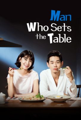 Man Who Sets the Table (2017) - Korean Series - HD Streaming with English Subtitles
