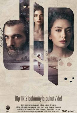 DIP (2018) - Turkish Series Starring Neslihan Atagül & Ilker Kaleli - HD Streaming with English Subtitles 1