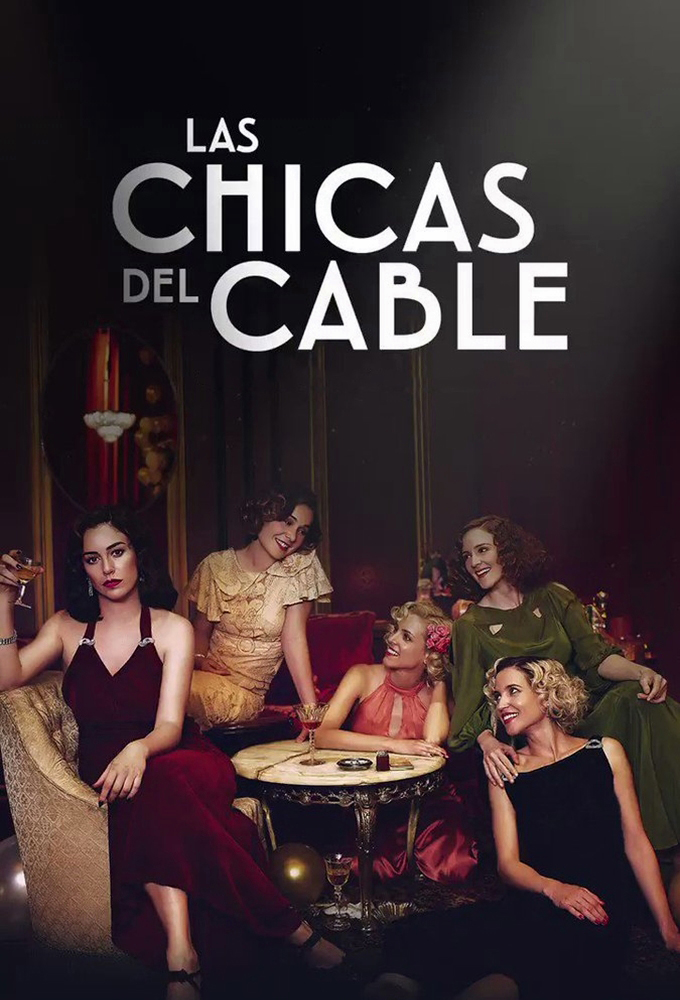 Las Chicas del Cable (Cable Girls) - Season 3 - Spanish Series - HD Streaming with English Subtitles