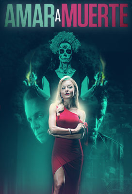 Amar a Muerte (2018) - Mexican Telenovela starring Angelique Boyer and Michel Brown - HD Streaming with English Subtitles