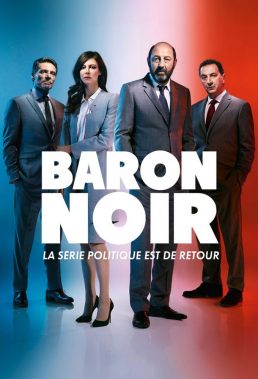Baron Noir - Season 2 - French Political Thriller - HD Streaming with English Subtitles