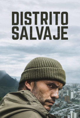 Distrito Salvaje (2018) - Season 1 - Colombian Series - HD Streaming with English Subtitles