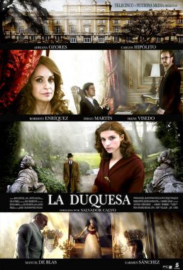 La Duquesa (2010) - Season 1 - Spanish Mini-Series - HD Streaming with English Subtitles