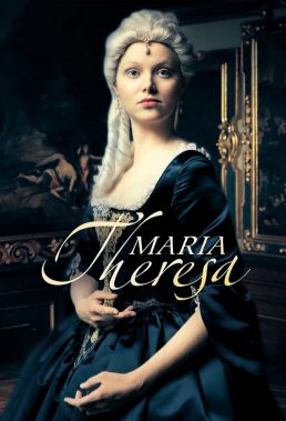 Maria Theresia (2017) - Season 1 - Czech-Austrian-Slovakian-Hungarian Coproduction - HD Streaming with English Subtitles