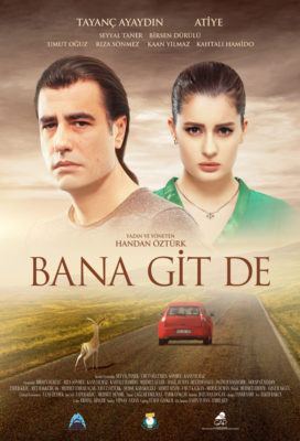 Bana Git De (Tell Me To Go) (2016) - Turkish Movie - HD Streaming with English Subtitles