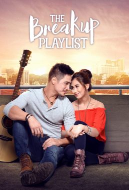 The Breakup Playlist (2015) - Philippine Movie - HD Streaming with English Subtitles