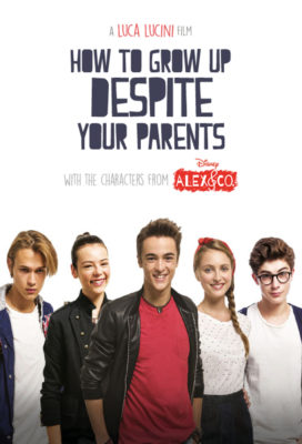 Alex & Co How To Grow Up Despite Your Parents - English Dubbed Italian Movie - HD Streaming