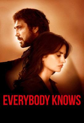 Todos lo saben (Everybody Knows) (2018) - Spanish Movie - HD Streaming with English Subtitles