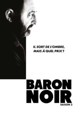 Baron Noir - Season 3 - French Political Thriller - HD Streaming with English Subtitles
