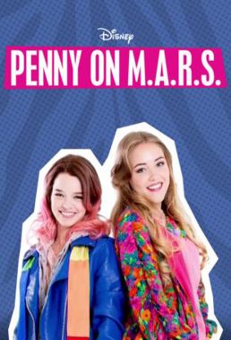 Penny on M.A.R.S. - Season 3 - English-language teen dramedy - HD Streaming