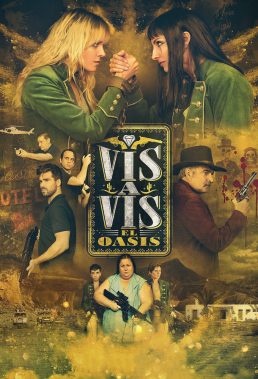 Vis a Vis El Oasis - Spanish Series - HD Streaming with English Subtitles