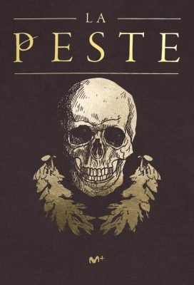 La Peste (The Plague) - Season 1 - Spanish Series - HD Streaming with English Subtitles