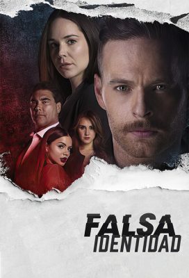 Falsa identidad (Fake Identity) - Season 2 - Spanish Language Telenovela - HD Streaming with English Subtitles