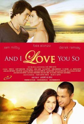 And I Love You So (2009) - Philippine Movie - HD Streaming with English Subtitles
