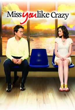 Miss You Like Crazy (PH) (2010) - Philippine Movie - HD Streaming with English Subtitles