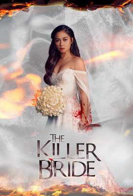 The Killer Bride (2019) - Philippine Teleserye - HD Streaming with English Subtitles