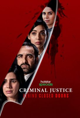 Criminal Justice Behind Closed Doors (2020) - Season 2 - Indian Series - HD Streaming with English Subtitles