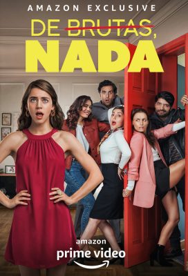 De brutas, nada - Season 1 - Mexican Series - HD Streaming with English Subtitles
