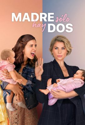 Madre Solo hay Dos (Daughter From Another Mother) - Season 1 - Mexican Series - HD Streaming with English Subtitles