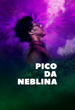 Pico da Neblina (Joint Venture) (2019) - Season 1 - Brazilian Series - HD Streaming with English Subtitles
