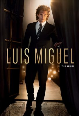 Luis Miguel The Series - Season 1 - Spanish Language Series - HD Streaming with English Subtitles