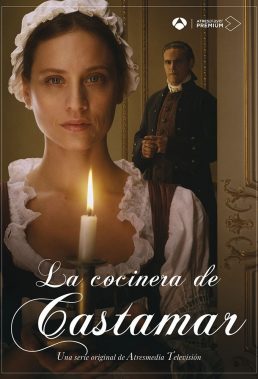 La cocinera de Castamar (The Cook of Castamar) - Season 1 - Spanish Drama - HD Streaming with English Subtitles
