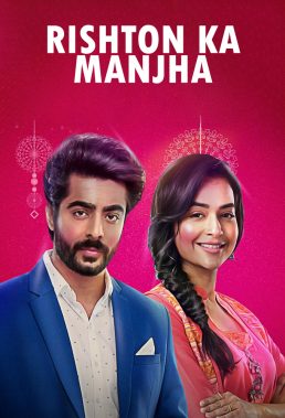 Rishton Ka Manjha (2021) - Indian Serial - HD Streaming with English Subtitles 2