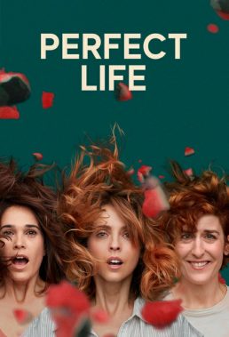 Vida Perfecta (Perfect Life) - Season 1 - Spanish Drama - HD Streaming with English Subtitles