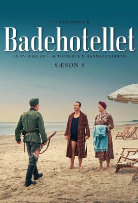 Badehotellet (Seaside Hotel) - Season 8 - Danish Series - HD Streaming with English Subtitles