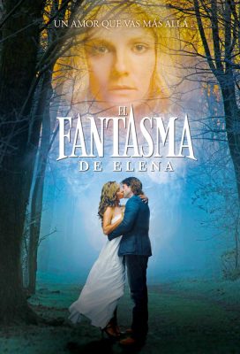 El fantasma de Elena (Elena's Ghost) - Spanish Language Telenovela - HD Streaming with English Subtitles