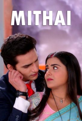 Mithai (2022) - Indian Serial - HD Streaming with English Subtitles 5