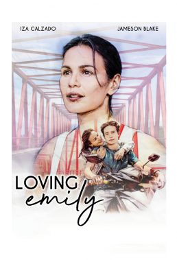 Loving Emily (2020) - Philippine Series - HD Streaming with English Subtitles