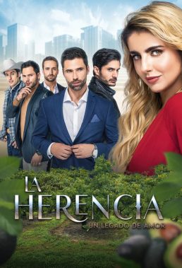 La Herencia (Legacy) (2022) - Mexican Telenovela - HD Streaming with English Subtitles