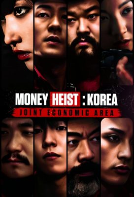 Money Heist Korea - Joint Economic Area (2022) - Korean Drama - HD Streaming with English Subtitles