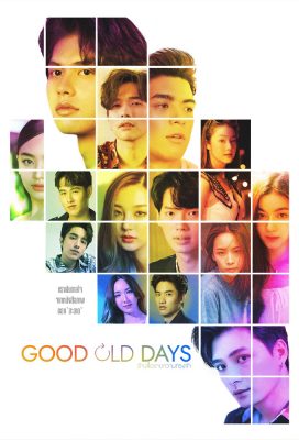 Good Old Days (2021) - Thai Lakorn - HD Streaming with English Subtitles