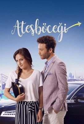 Ateşböceği (Firefly) (2017) - Turkish Series - HD Streaming with English Subtitles
