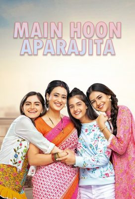 Main Hoon Aparajita (2022) - Indian Serial - HD Streaming with English Subtitles