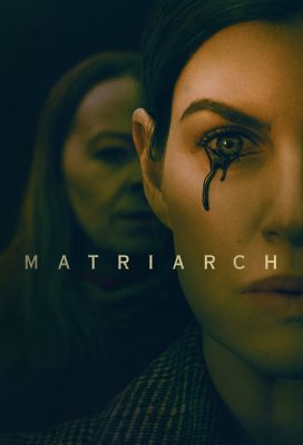 Matriarch (2022) - Horror Movie - Best Quality HD Streaming