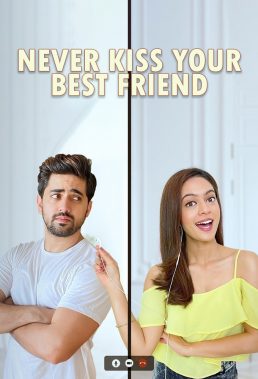 Never Kiss Your Best Friend Lockdown Special (2020) - Indian Series - HD Streaming with English Subtitles