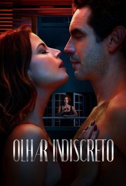 Olhar Indiscreto (Lady Voyeur) (2023) - Season 1 - Brazilian Series - HD Streaming with English Subtitles
