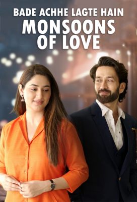 Bade Achhe Lagte Hain Monsoons of Love (2023) - Indian Serial - HD Streaming with English Subtitles 2