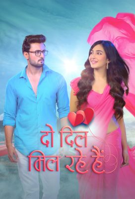 Do Dil Mil Rahe Hain (2023) - Indian Serial - HD Streaming with English Subtitles