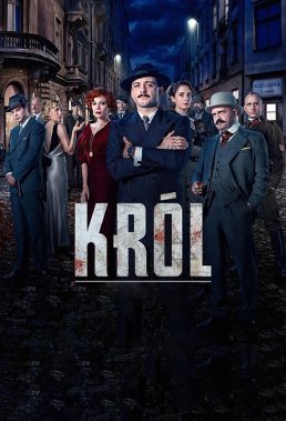 Król (The King Of Warsaw) (2018) - Polish Series - HD Streaming with English Subtitles