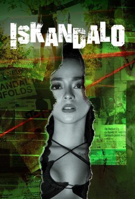 Iskandalo (2022) - Philippine Series - HD Streaming with English Subtitles
